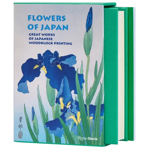Flowers of Japan: Great Works of Japanese Woodblock Printing - Hardcover