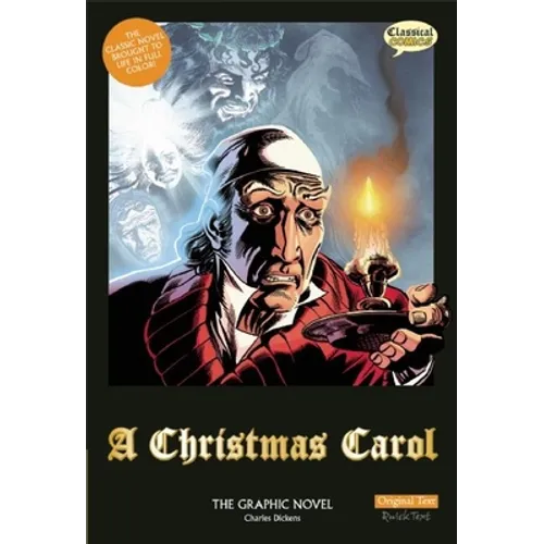 A Christmas Carol the Graphic Novel: Original Text - Library Binding