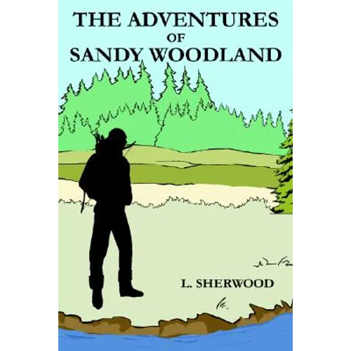 The Adventures of Sandy Woodland - Paperback