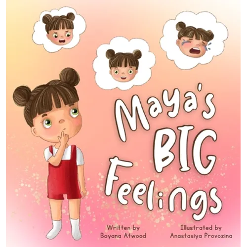 Maya's Big Feelings - Hardcover