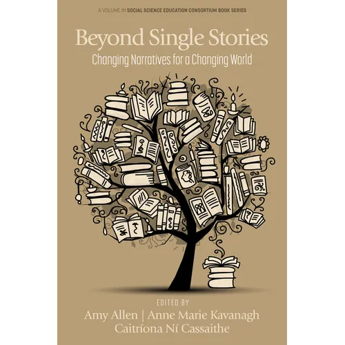 Beyond Single Stories: Changing Narratives for a Changing World - Paperback