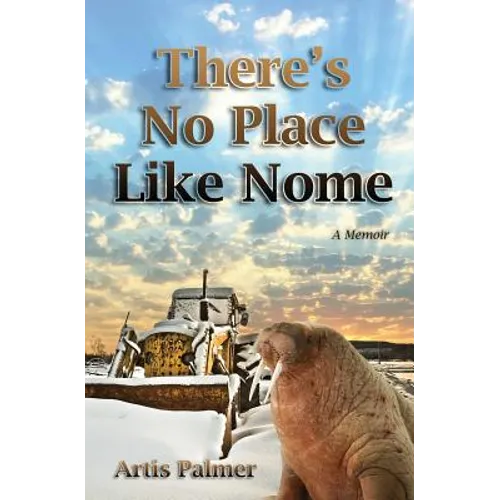 There's No Place Like Nome - Paperback