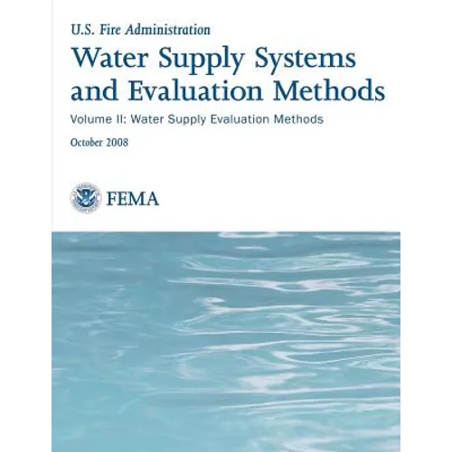 Water Supply Systems and Evaluation Methods: Volume II: Water Supply Evaluation Methods - Paperback
