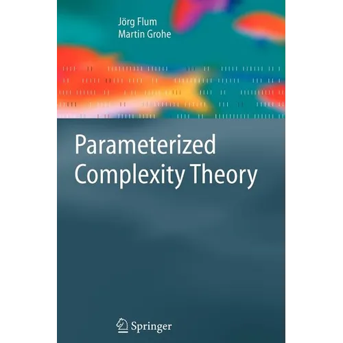 Parameterized Complexity Theory - Paperback
