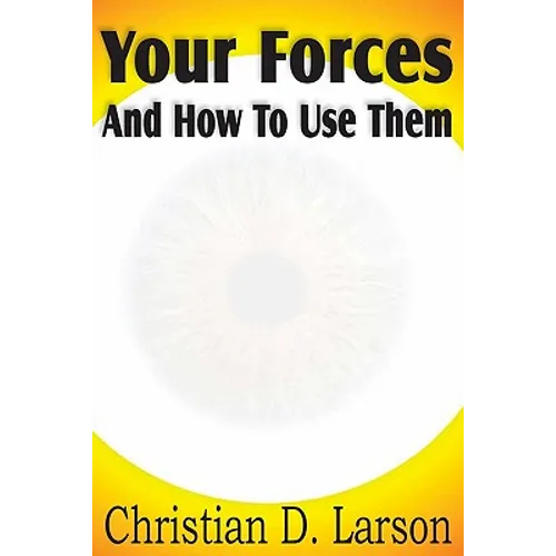 Your Forces And How To Use Them - Paperback