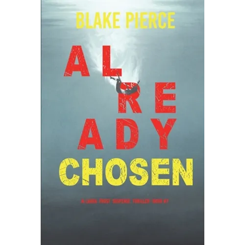 Already Chosen (A Laura Frost FBI Suspense Thriller-Book 7) - Paperback
