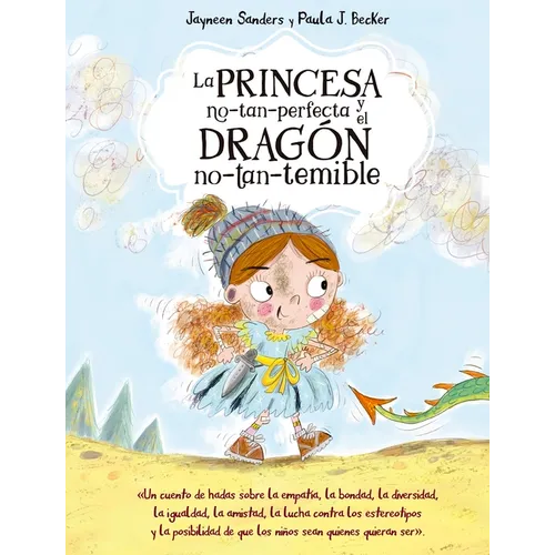 Princesa No Tan Perfecta Y El Drag No Tan Temible, La - Hardcover