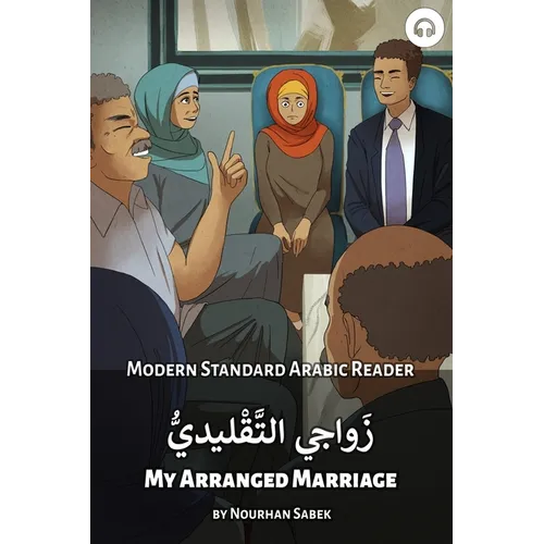 My Arranged Marriage: Modern Standard Arabic Reader - Paperback