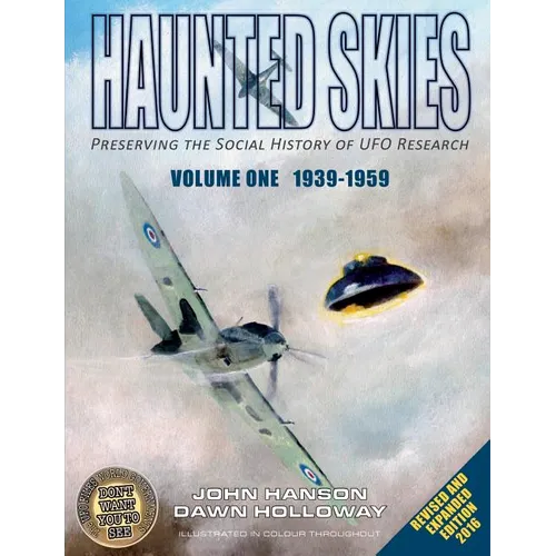 Haunted Skies -Volume 1 -1939-1959: Preserving the history of UFO research - Paperback
