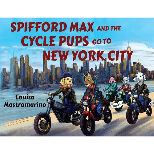 Spifford Max and the Cycle Pups Go to New York City - Paperback