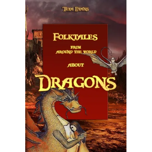 Dragons: Folktales from around the world (Bedtime Stories, Fairy Tales for Kids ages 6-12) - Paperback