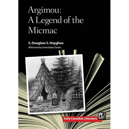 Argimou: A Legend of the Micmac - Paperback