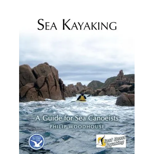 Sea Kayaking: A Guide for Sea Canoeists - Paperback