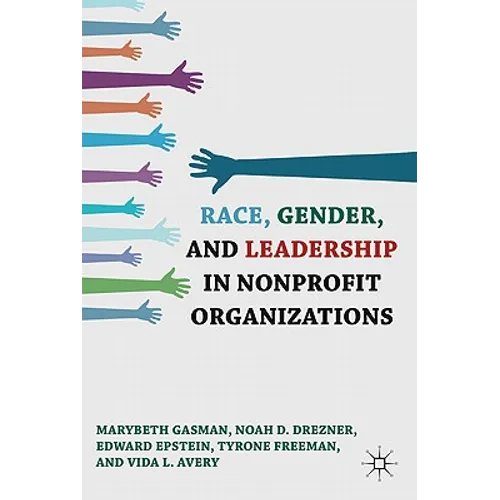 Race, Gender, and Leadership in Nonprofit Organizations - Hardcover