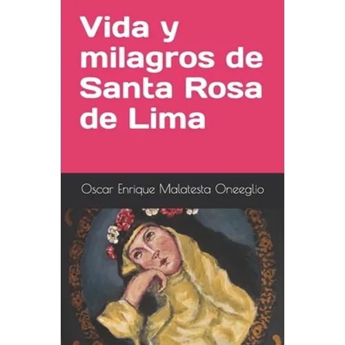 Vida y milagros de Santa Rosa de Lima - Paperback