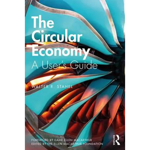 The Circular Economy: A User's Guide - Paperback