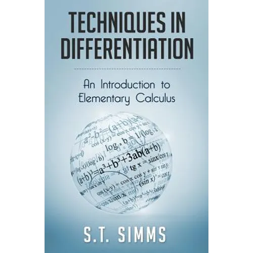 Techniques in Differentiation: An Introduction to Elementary Calculus - Paperback