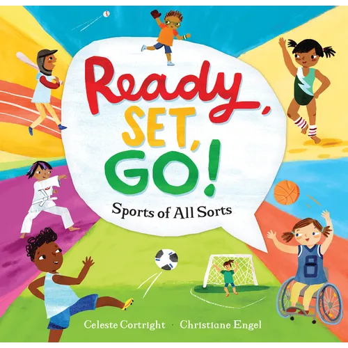 Ready, Set, Go!: Sports of All Sorts - Paperback
