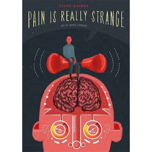 Pain Is Really Strange: Graphic Medicine - Paperback