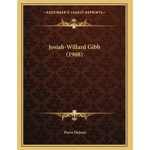 Josiah-Willard Gibb (1908) - Paperback