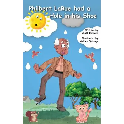 Philbert LaRue had a Hole in his Shoe - Hardcover