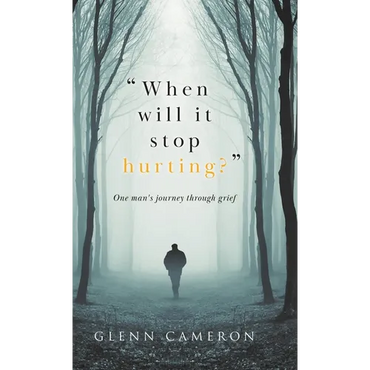 "When will it stop hurting?": One man's journey through grief - Hardcover