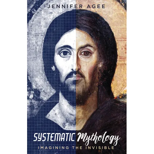 Systematic Mythology: Imagining the Invisible - Hardcover