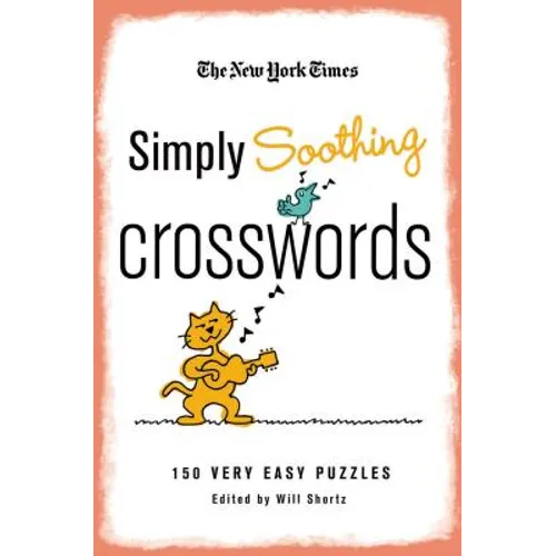 New York Times Simply Soothing Crosswords - Paperback
