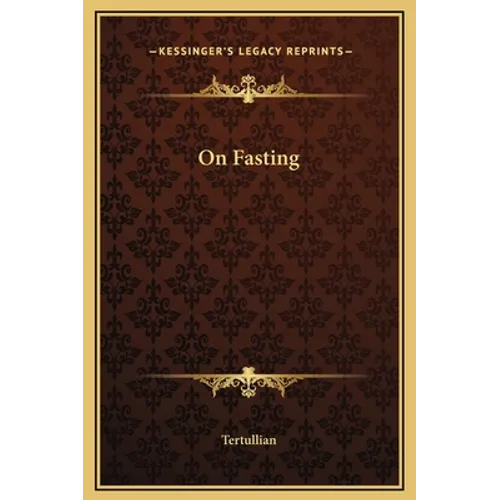 On Fasting - Hardcover