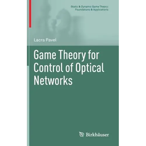 Game Theory for Control of Optical Networks - Hardcover