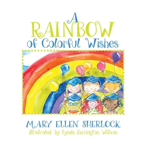 A Rainbow of Colorful Wishes - Hardcover