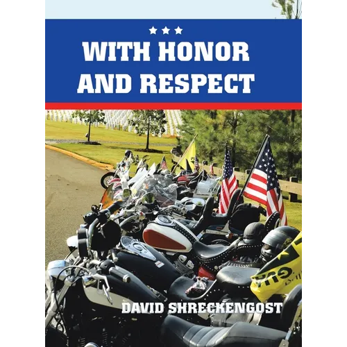 With Honor and Respect - Hardcover