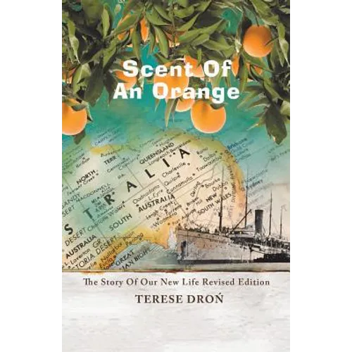 Scent of an Orange: The Story of Our New Life - Paperback