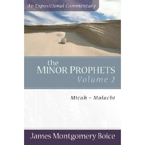 The Minor Prophets: Micah-Malachi - Paperback
