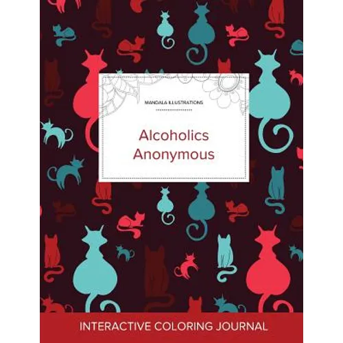 Adult Coloring Journal: Alcoholics Anonymous (Mandala Illustrations, Cats) - Paperback