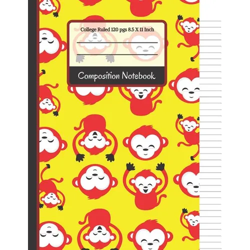 Composition Notebook: Bright Red & Yellow Monkey College Ruled Notebook for Girls, Boys, Kids, School, Students and Teachers - Paperback