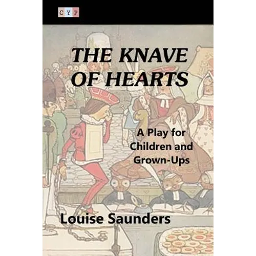 The Knave of Hearts: A Play for Children and Grown-Ups - Paperback