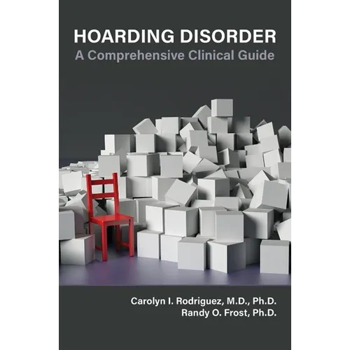 Hoarding Disorder: A Comprehensive Clinical Guide - Paperback