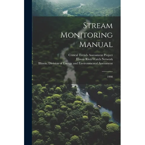 Stream Monitoring Manual: 1998 - Paperback