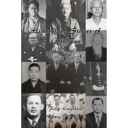 History and Stories of Goju-Ryu - Paperback