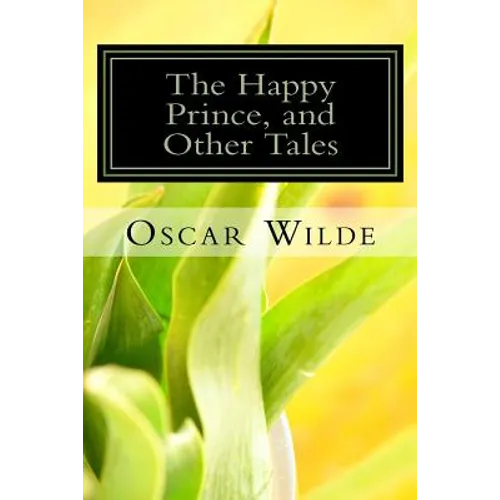 The Happy Prince, and Other Tales - Paperback