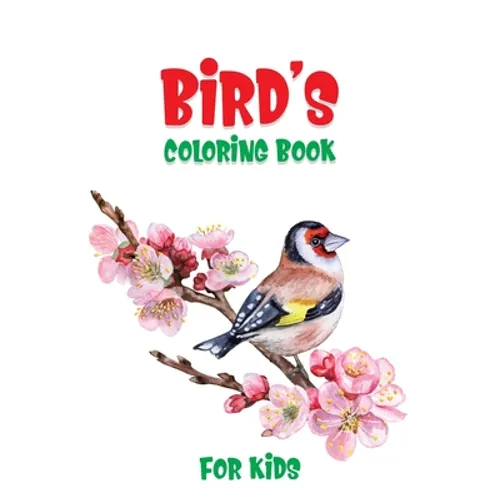 Bird's Coloring Book For Kids: A Unique Collection Of Coloring Pages - Paperback