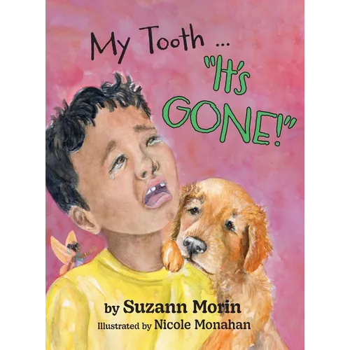 My Tooth ... "It's GONE!" - Hardcover