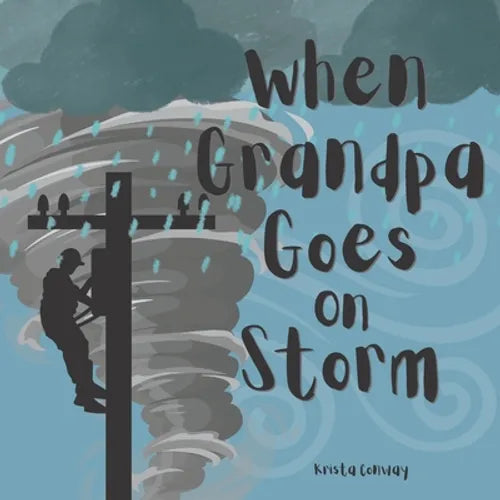 When Grandpa Goes on Storm - Paperback