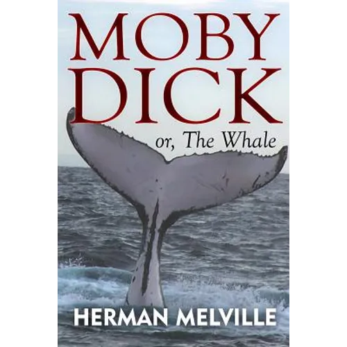 Moby Dick: or, The Whale - Paperback