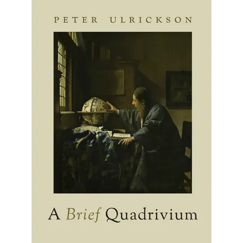 A Brief Quadrivium - Hardcover