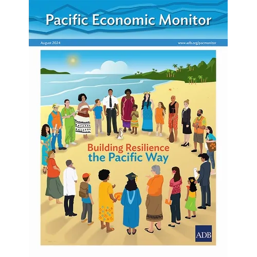 Pacific Economic Monitor - August 2024: Building Resilience the Pacific Way - Paperback