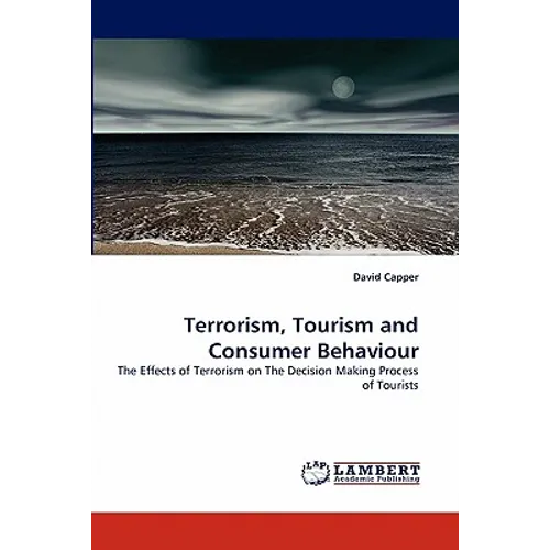 Terrorism, Tourism and Consumer Behaviour - Paperback