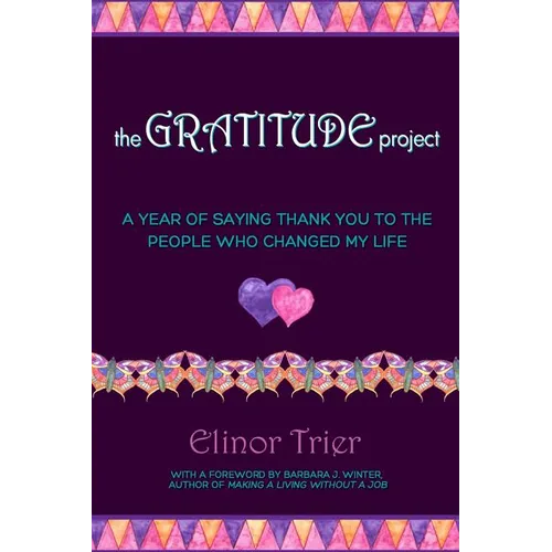 The Gratitude Project: A Year Of Saying Thank You To The People Who Changed My Life - Paperback