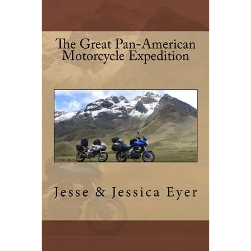 The Great Pan-American Motorcycle Expedition - Paperback